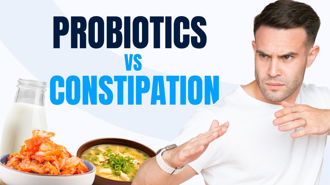 Are Probiotics Good for Constipation? [Complete Guide]